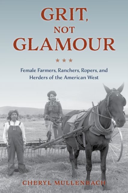 Book Cover for Grit, Not Glamour by Cheryl Mullenbach