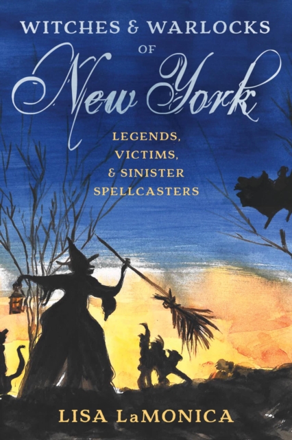 Book Cover for Witches and Warlocks of New York by Lisa LaMonica