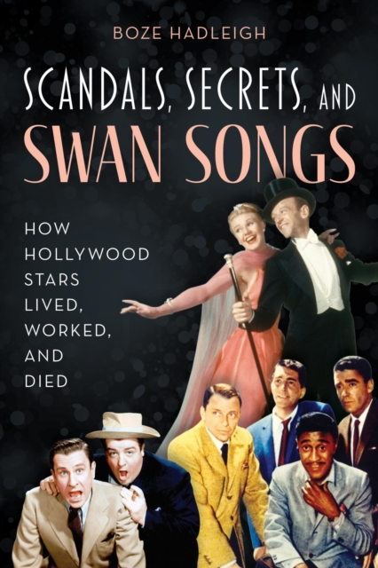 Book Cover for Scandals, Secrets and Swansongs by Boze Hadleigh