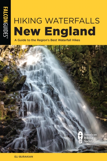 Book Cover for Hiking Waterfalls New England by Eli Burakian