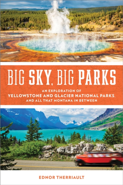 Book Cover for Big Sky, Big Parks by Ednor Therriault