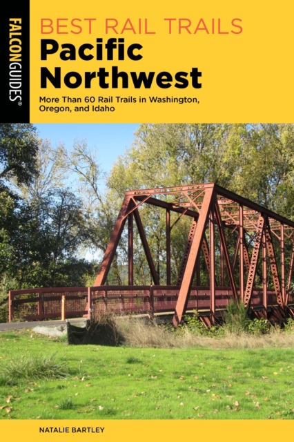 Book Cover for Best Rail Trails Pacific Northwest by Natalie Bartley