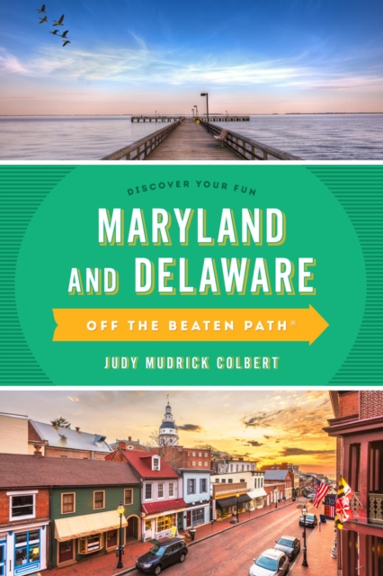 Book Cover for Maryland and Delaware Off the Beaten Path(R) by Judy Colbert