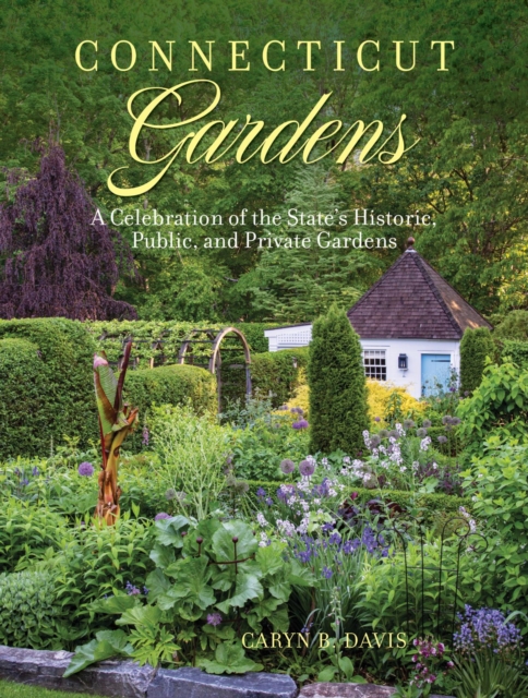 Book Cover for Connecticut Gardens by Caryn B. Davis