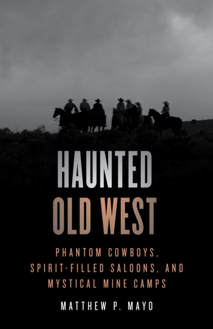 Book Cover for Haunted Old West by Matthew P. Mayo