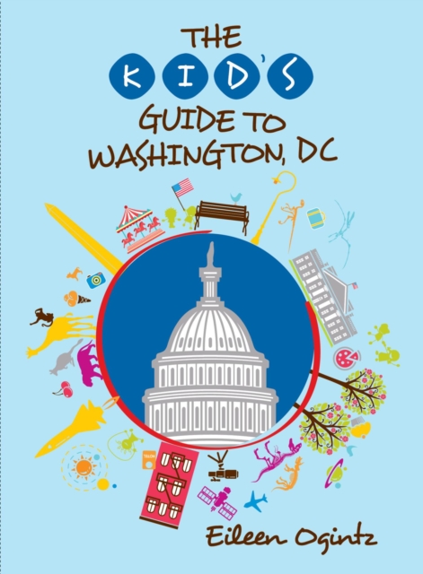 Book Cover for Kid's Guide to Washington, DC by Eileen Ogintz