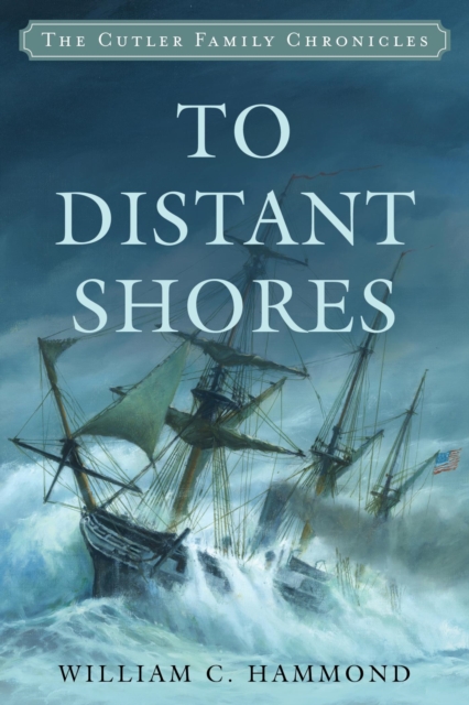 Book Cover for To Distant Shores by William C. Hammond