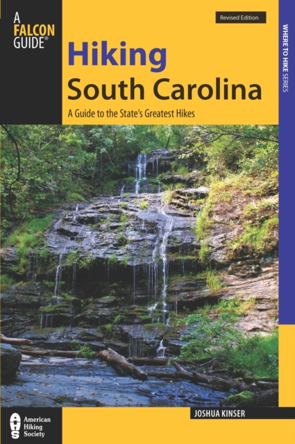 Book Cover for Hiking South Carolina by Josh Kinser