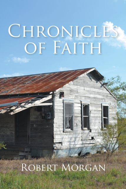 Book Cover for Chronicles of Faith by Robert Morgan