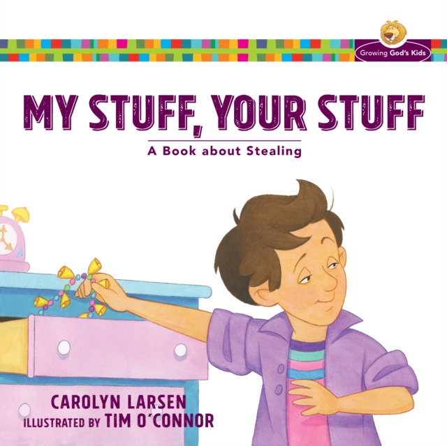 Book Cover for My Stuff, Your Stuff (Growing God's Kids) by Larsen, Carolyn