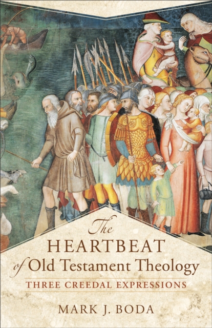 Book Cover for Heartbeat of Old Testament Theology (Acadia Studies in Bible and Theology) by Mark J. Boda