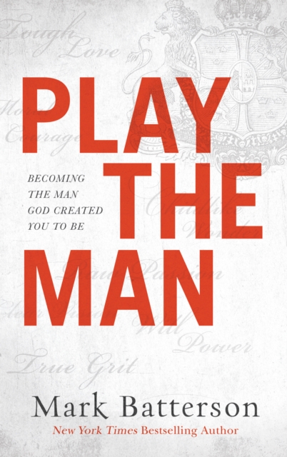 Book Cover for Play the Man by Mark Batterson