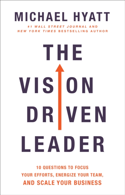 Book Cover for Vision Driven Leader by Michael Hyatt