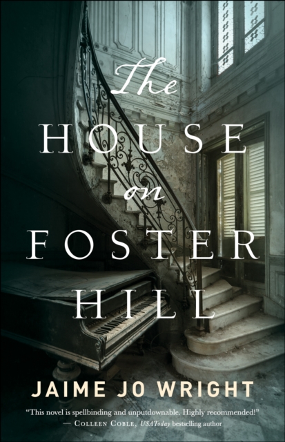 Book Cover for House on Foster Hill by Jaime Jo Wright