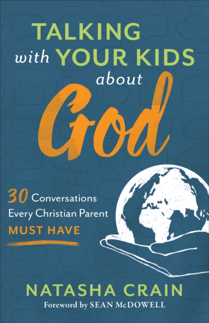 Book Cover for Talking with Your Kids about God by Natasha Crain