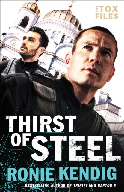 Book Cover for Thirst of Steel (The Tox Files Book #3) by Ronie Kendig