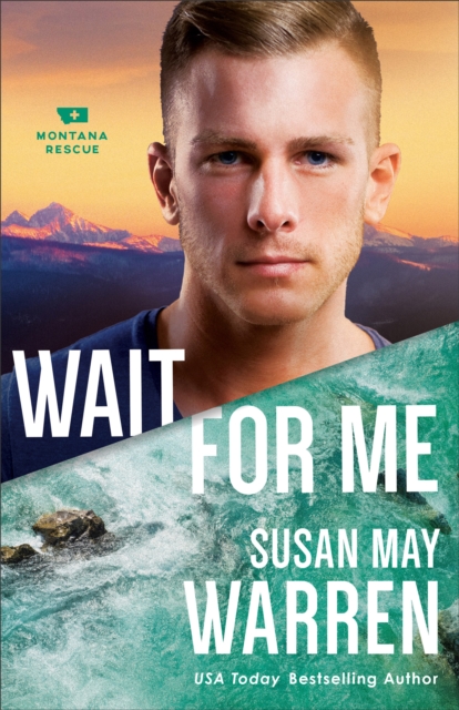 Book Cover for Wait for Me (Montana Rescue Book #6) by Susan May Warren