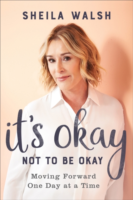 Book Cover for It's Okay Not to Be Okay by Sheila Walsh