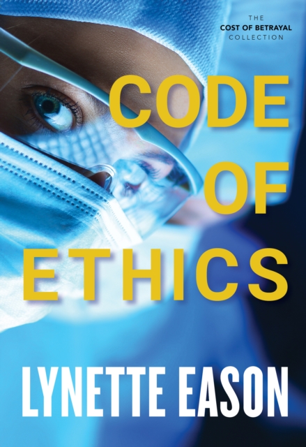 Book Cover for Code of Ethics (The Cost of Betrayal Collection) by Lynette Eason