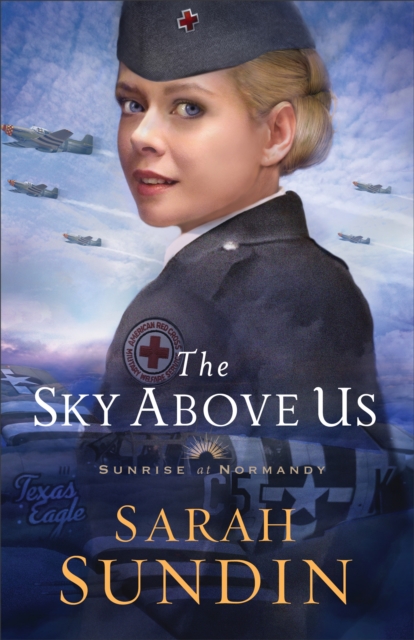 Book Cover for Sky Above Us (Sunrise at Normandy Book #2) by Sarah Sundin