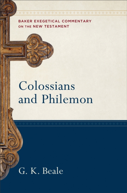 Book Cover for Colossians and Philemon (Baker Exegetical Commentary on the New Testament) by Beale, G. K.