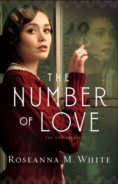 Book Cover for Number of Love (The Codebreakers Book #1) by Roseanna M. White