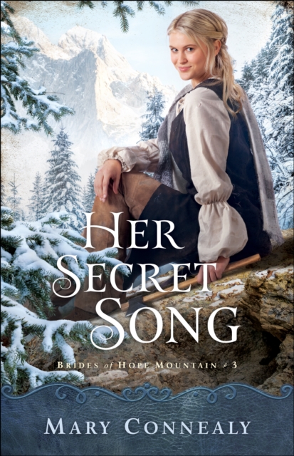 Book Cover for Her Secret Song (Brides of Hope Mountain Book #3) by Mary Connealy