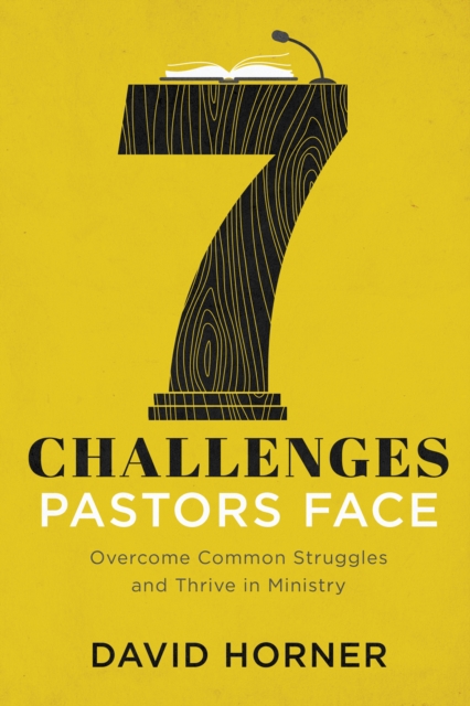 Book Cover for 7 Challenges Pastors Face by David Horner