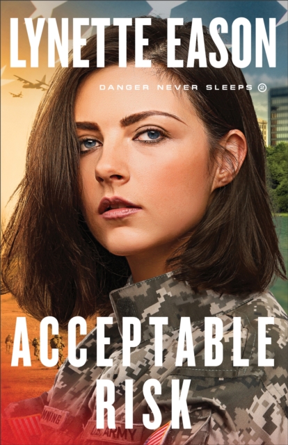 Book Cover for Acceptable Risk (Danger Never Sleeps Book #2) by Lynette Eason