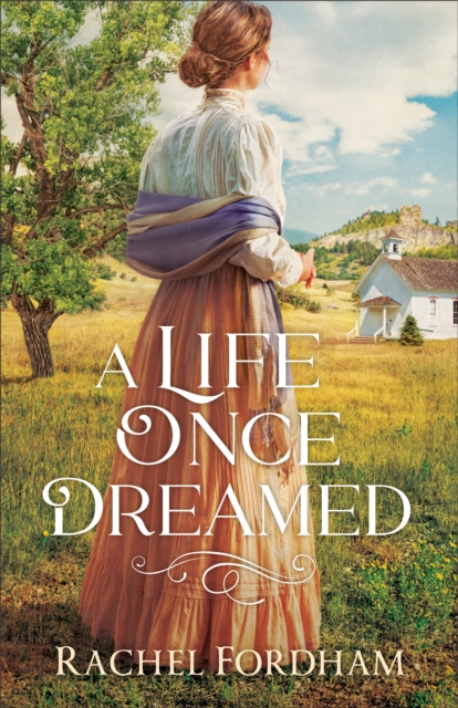 Book Cover for Life Once Dreamed by Rachel Fordham