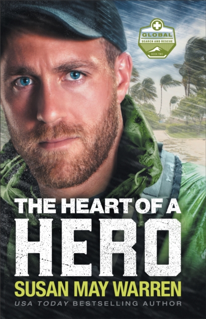 Book Cover for Heart of a Hero (Global Search and Rescue Book #2) by Susan May Warren