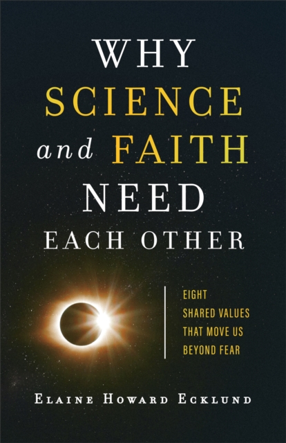 Book Cover for Why Science and Faith Need Each Other by Elaine Howard Ecklund