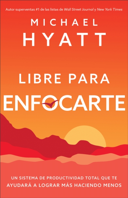 Book Cover for Libre para enfocarte by Michael Hyatt