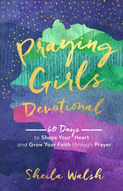 Book Cover for Praying Girls Devotional by Sheila Walsh