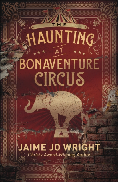 Book Cover for Haunting at Bonaventure Circus by Jaime Jo Wright