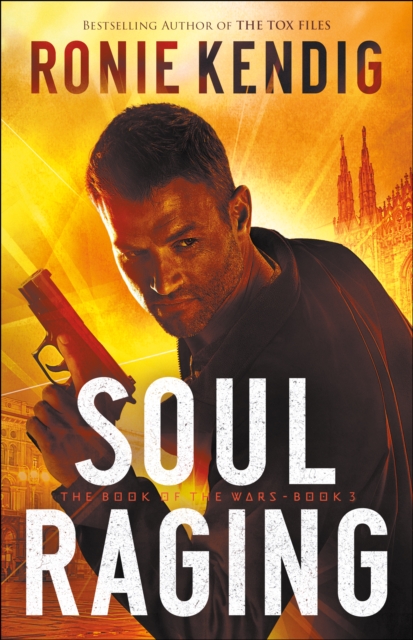 Book Cover for Soul Raging (The Book of the Wars Book #3) by Ronie Kendig