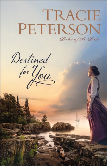 Book Cover for Destined for You (Ladies of the Lake) by Tracie Peterson