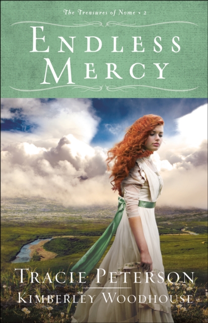 Book Cover for Endless Mercy (The Treasures of Nome Book #2) by Tracie Peterson, Kimberley Woodhouse