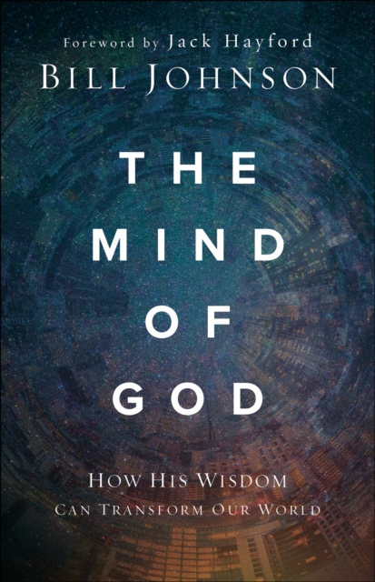 Book Cover for Mind of God by Bill Johnson