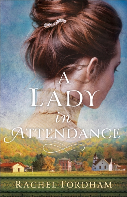 Book Cover for Lady in Attendance by Rachel Fordham