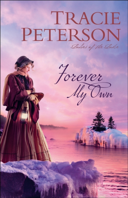 Book Cover for Forever My Own (Ladies of the Lake) by Tracie Peterson