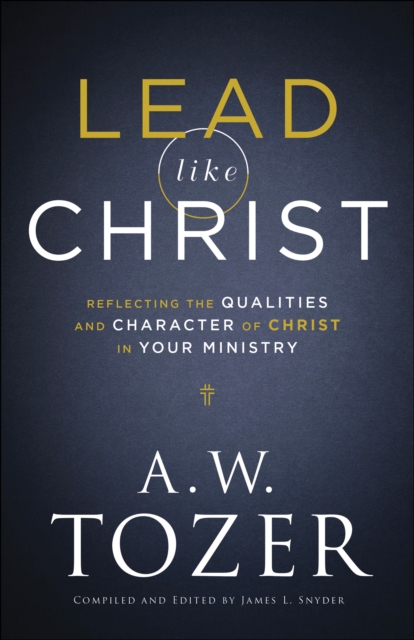 Book Cover for Lead like Christ by Tozer, A.W.