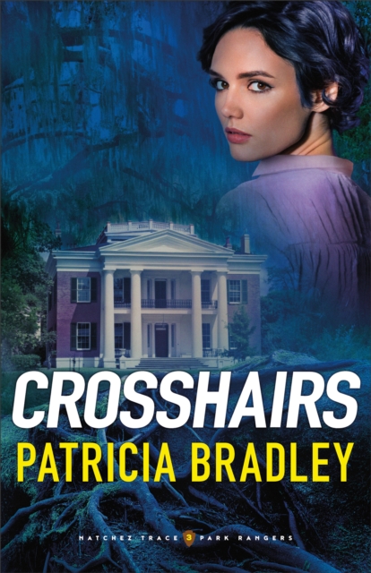 Book Cover for Crosshairs (Natchez Trace Park Rangers Book #3) by Patricia Bradley