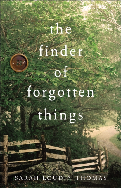 Book Cover for Finder of Forgotten Things by Sarah Loudin Thomas