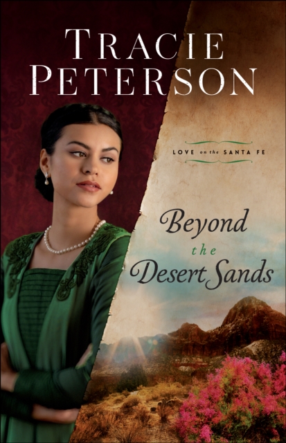 Book Cover for Beyond the Desert Sands (Love on the Santa Fe) by Tracie Peterson