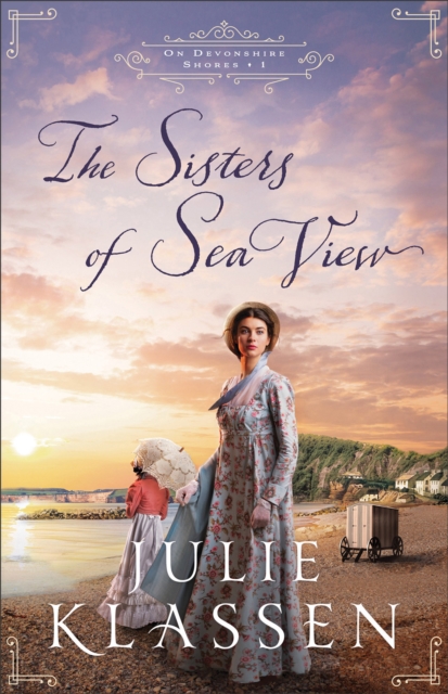 Book Cover for Sisters of Sea View (On Devonshire Shores Book #1) by Julie Klassen