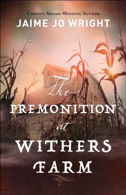 Book Cover for Premonition at Withers Farm by Jaime Jo Wright