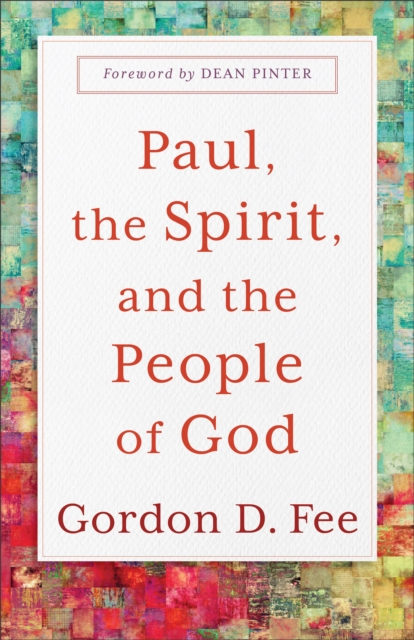 Book Cover for Paul, the Spirit, and the People of God by Gordon D. Fee