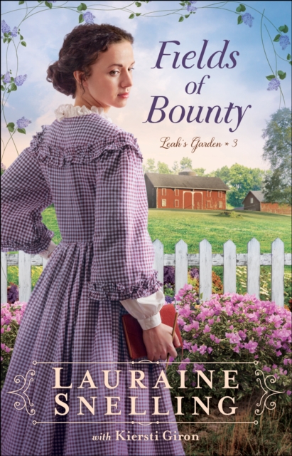 Book Cover for Fields of Bounty (Leah's Garden Book #3) by Snelling, Lauraine