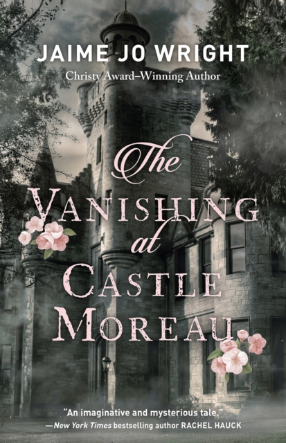 Book Cover for Vanishing at Castle Moreau by Jaime Jo Wright